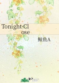 Tonight·Close